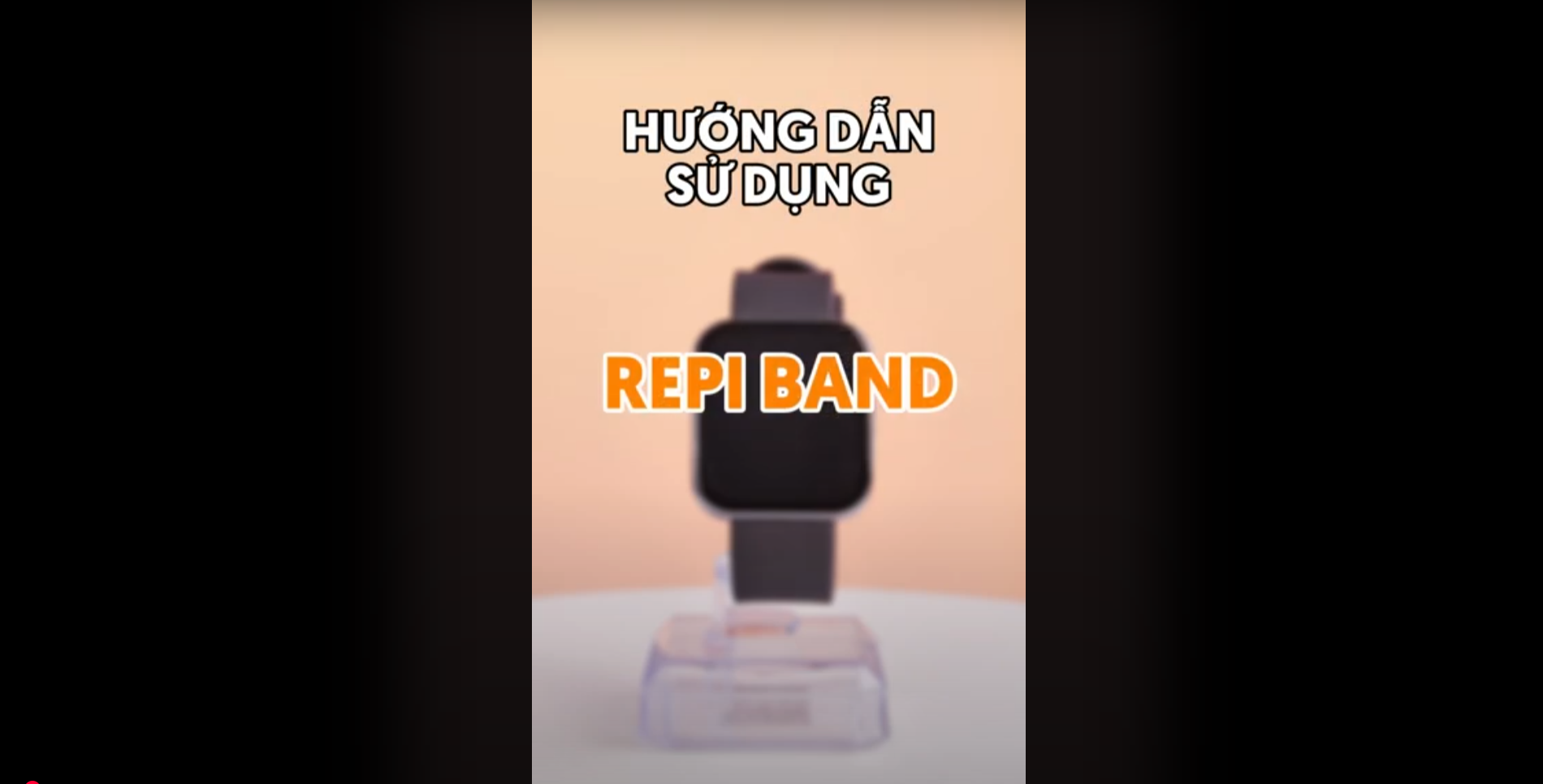 Hướng dẫn sử dụng Đồng hồ thông minh REPI Band