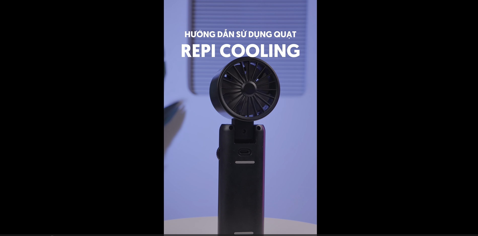 Hướng dẫn sử dụng Quạt Mini Sò Lạnh REPI COOLING
